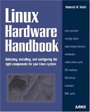 Cover file for 'Linux Hardware Handbook: Selecting, Installing, and Configuring the Right Components for Your Linux System'