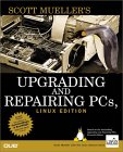Cover file for 'Upgrading and Repairing PCs, Linux Edition (Upgrading & Repairing)'