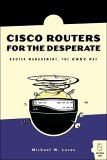 Cover file for 'Cisco Routers for the Desperate: Router Management, The Easy Way'